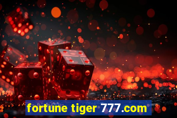 fortune tiger 777.com